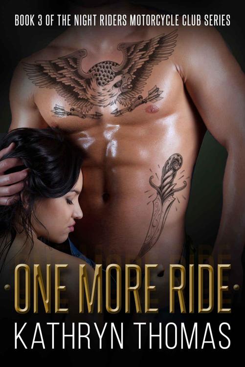 One More Ride (Night Riders Motorcycle Club Book 3) by Thomas, Kathryn