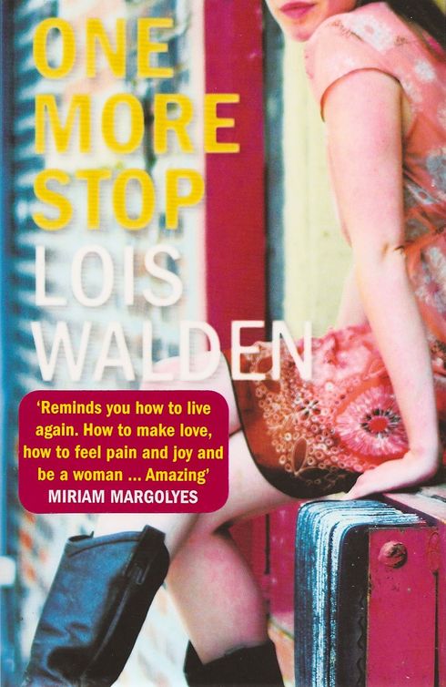 One More Stop (2011) by Lois Walden