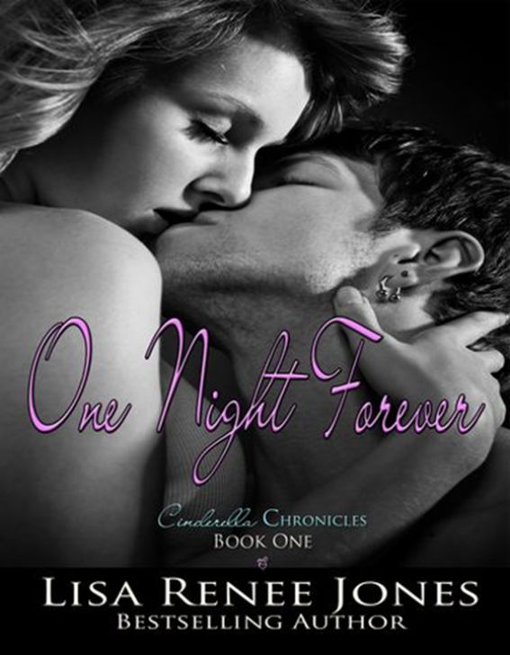 One Night Forever (The Cinderella Chronicles) by Lisa Renee Jones