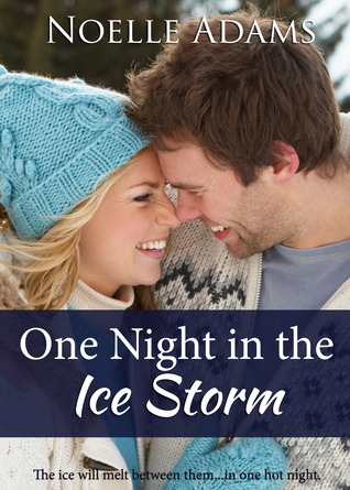 One Night in the Ice Storm (2000) by Noelle  Adams