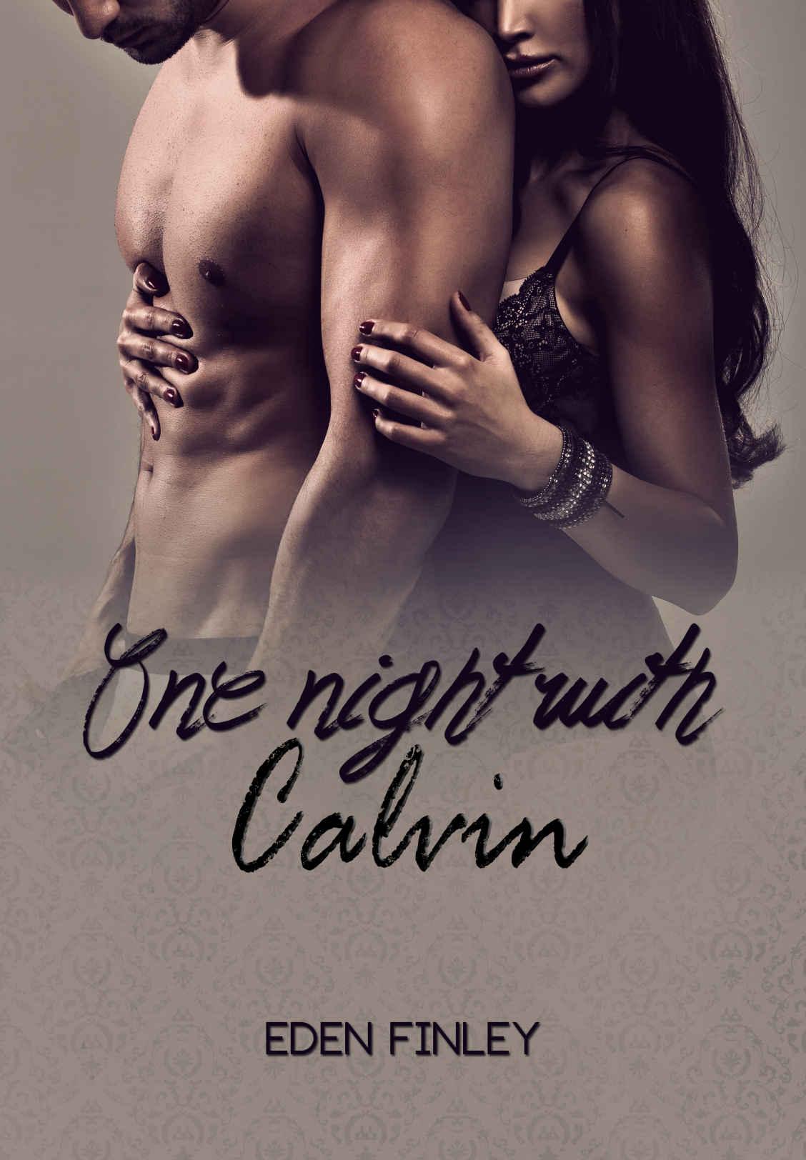 One Night with Calvin (One Night Series Book 2) by Eden Finley