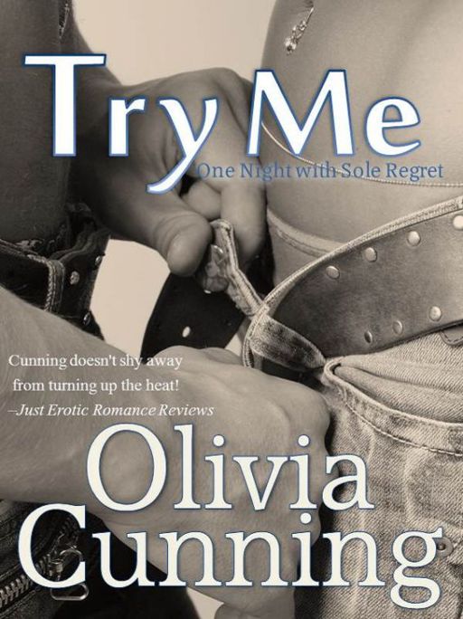 One Night with Sole Regret 01 Try Me by Olivia Cunning