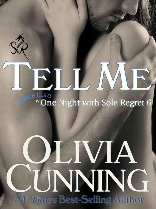 One Night with Sole Regret 06 Tell Me by Olivia Cunning