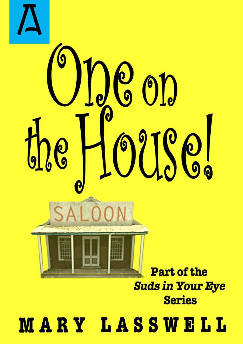 One On The House (2013) by Mary Lasswell