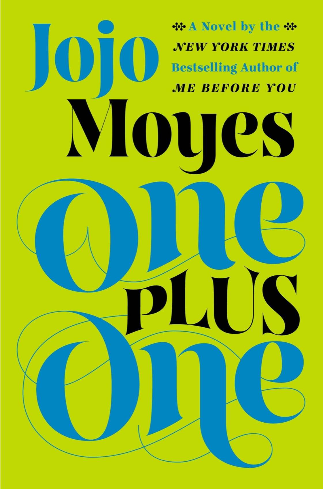 One Plus One: A Novel by Jojo Moyes