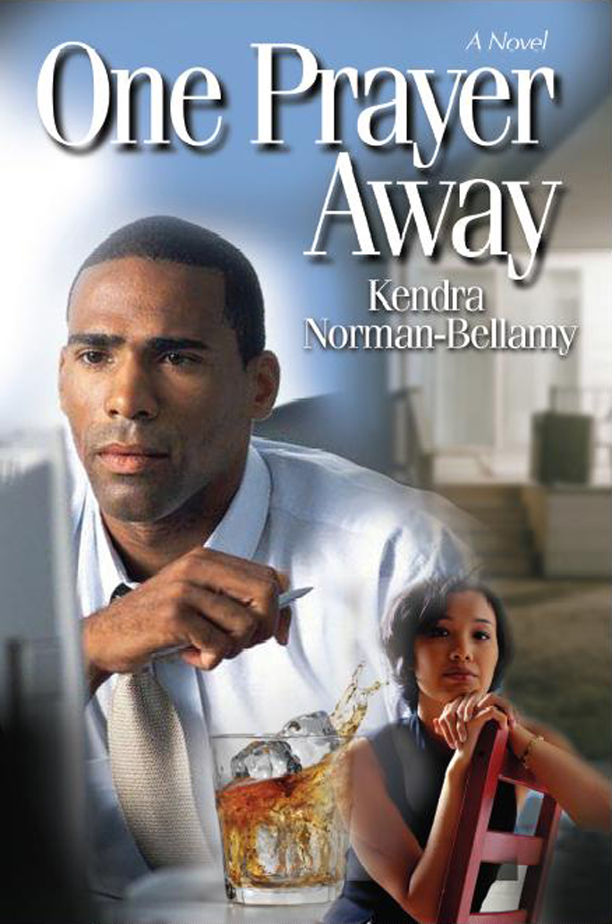 One Prayer Away by Kendra Norman-Bellamy