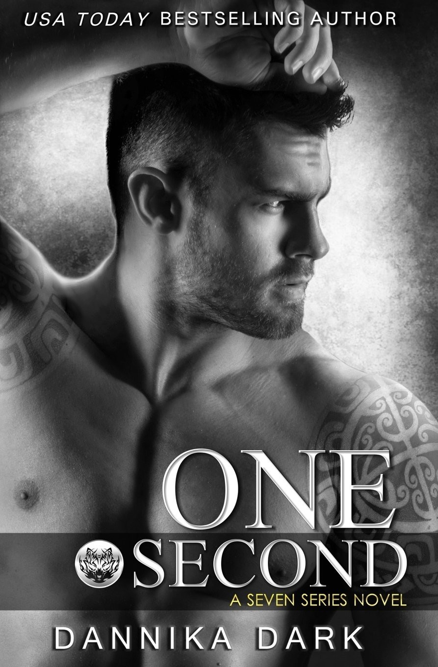 One Second (Seven Series Book 7) by Dannika Dark