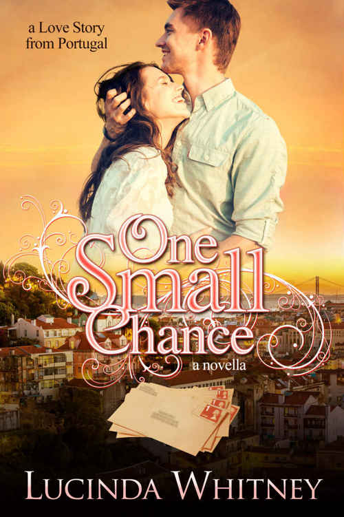 One Small Chance: a novella (a Love Story from Portugal)