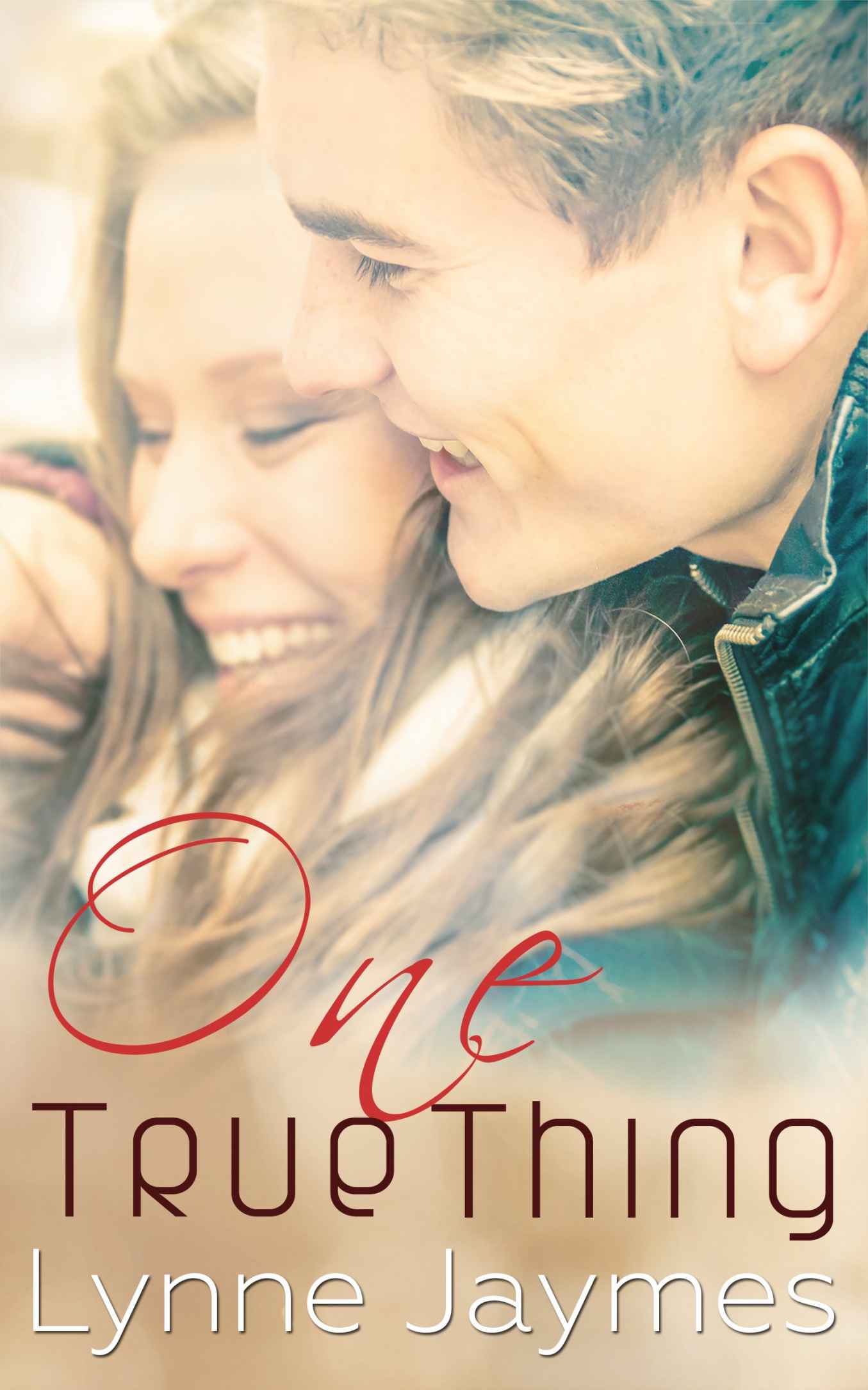 One True Thing by Lynne Jaymes