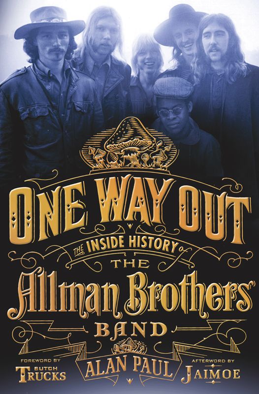 One Way Out: The Inside History of the Allman Brothers Band