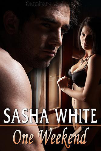 One Weekend by Sasha White