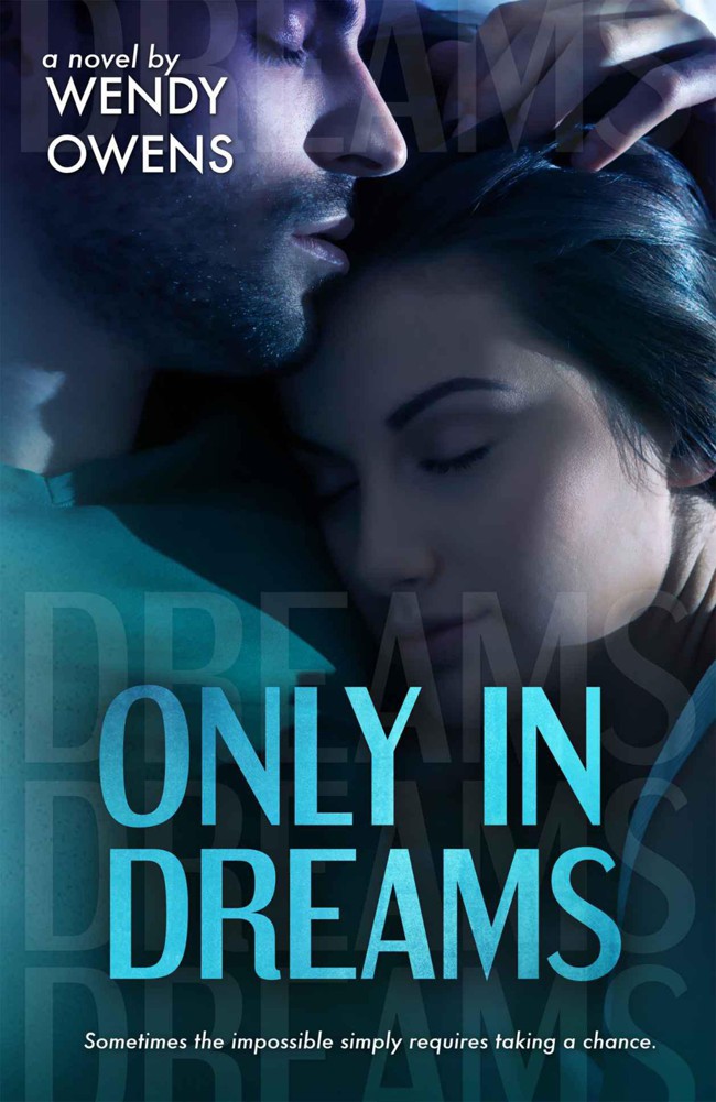 Only In Dreams (Stubborn Love Series) by Owens, Wendy