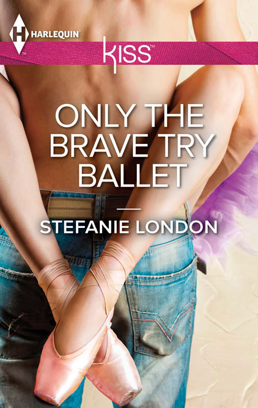 Only the Brave Try Ballet (2014) by Stefanie London