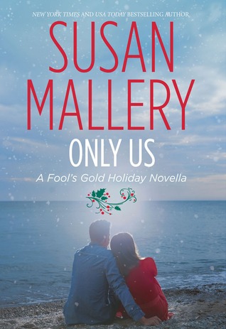 Only Us (2011) by Susan Mallery