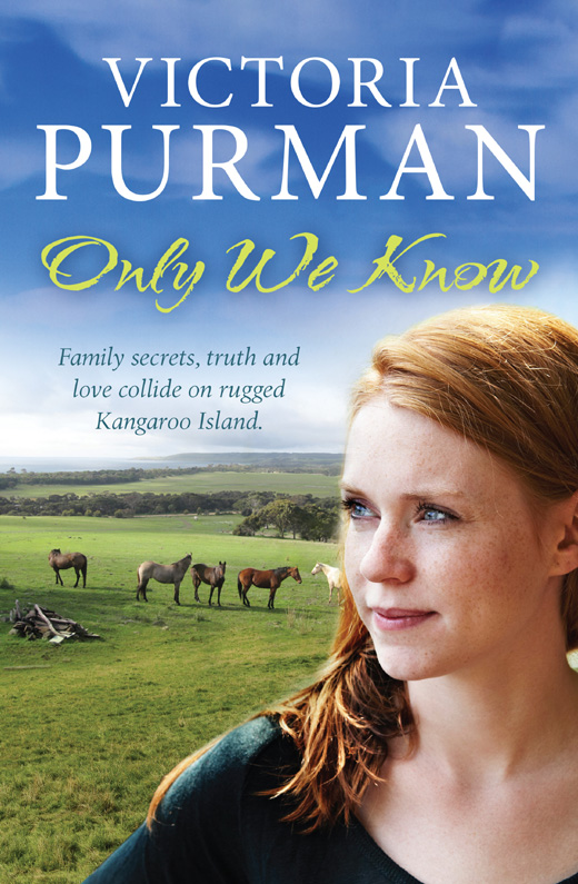 Only We Know by Victoria Purman