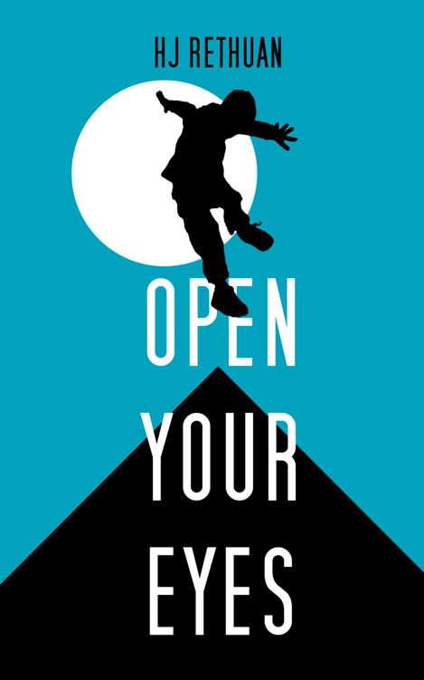 Open Your Eyes by H.J. Rethuan