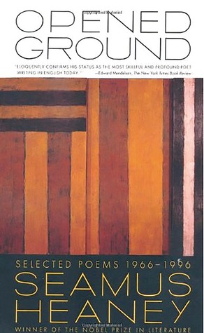 Opened Ground: Selected Poems, 1966-1996 (1999)