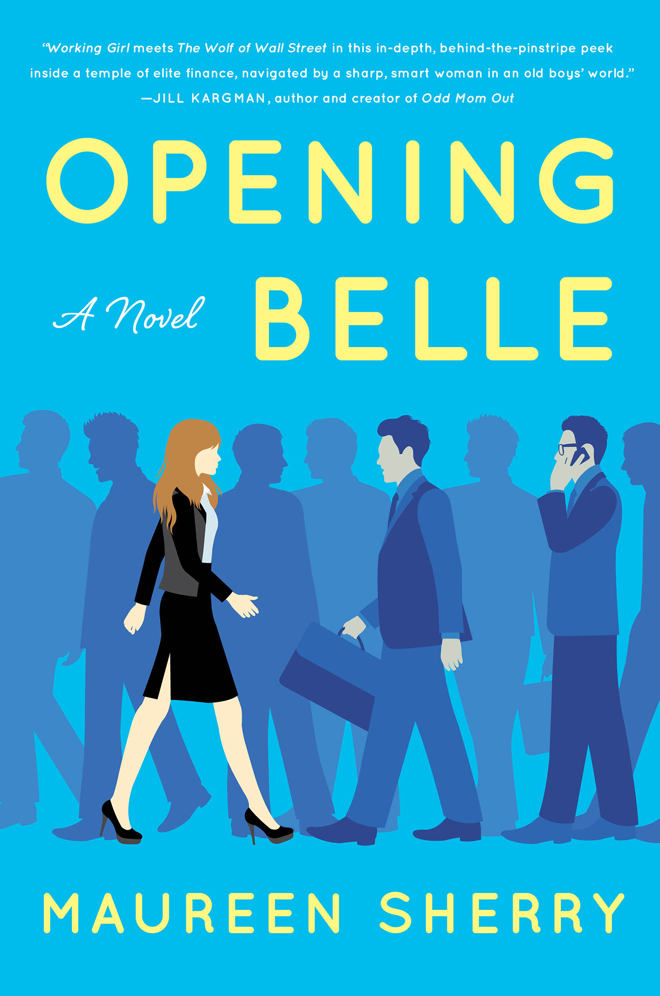 Opening Belle by Maureen Sherry