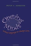 Opening Minds: Using Language to Change Lives (2012) by Peter H Johnston