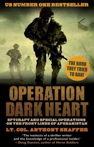 Operation Dark Heart by Anthony Shaffer