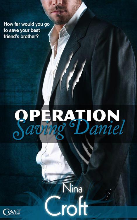 Operation Saving Daniel (Entangled Covet) by Croft, Nina