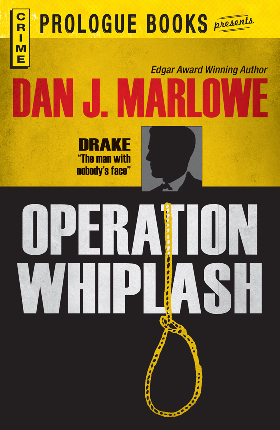 Operation Whiplash (1973) by Dan J. Marlowe