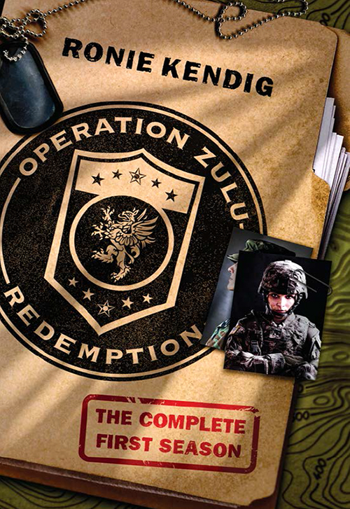 Operation Zulu Redemption--Complete Season 1 (2014) by Ronie Kendig