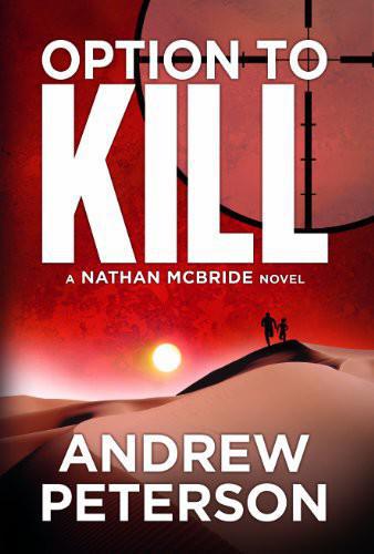 Option to Kill (Nathan McBride 3) by Peterson, Andrew