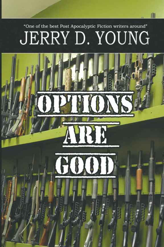 Options Are Good by Jerry D. Young