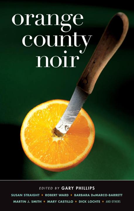 Orange County Noir (Akashic Noir) by Gary Phillips