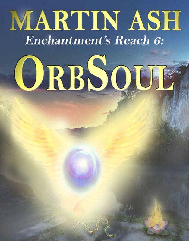 OrbSoul (Book 6) by Martin Ash