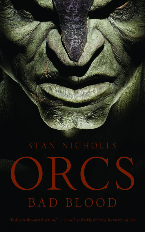 Orcs: Bad Blood (2009) by Stan Nicholls