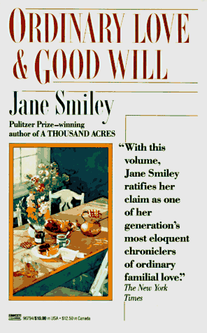 Ordinary Love and Good Will: Two Novellas (1992)