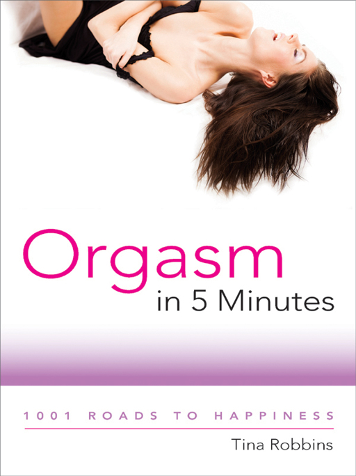 Orgasm in 5 Minutes by Tina Robbins