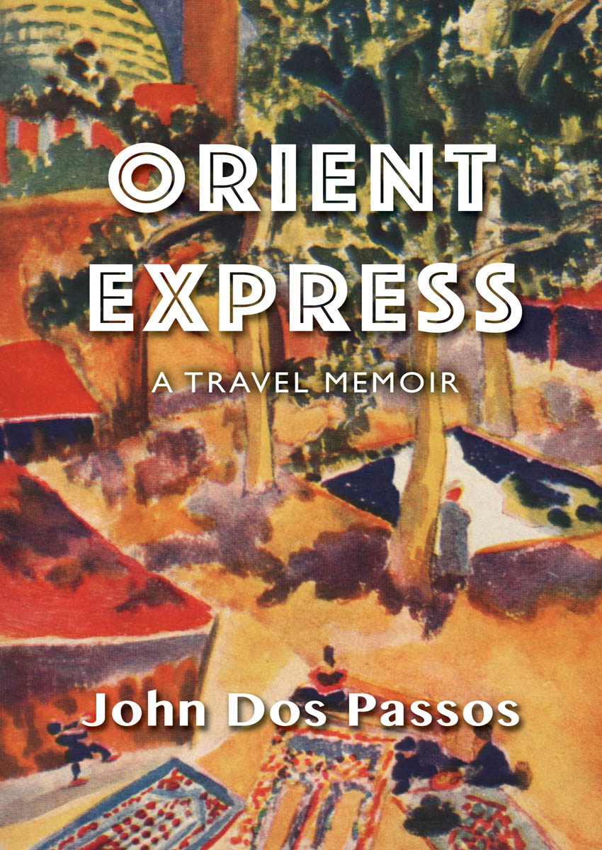 Orient Express by John Dos Passos