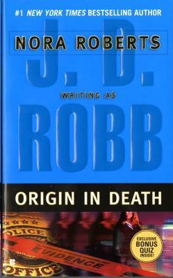 Origin in Death by J. D. Robb