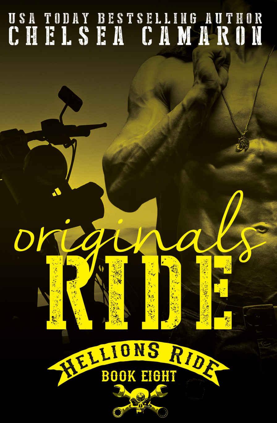 Originals Ride: Hellions Motorcycle Club (Hellions Ride Book 8) by Chelsea Camaron