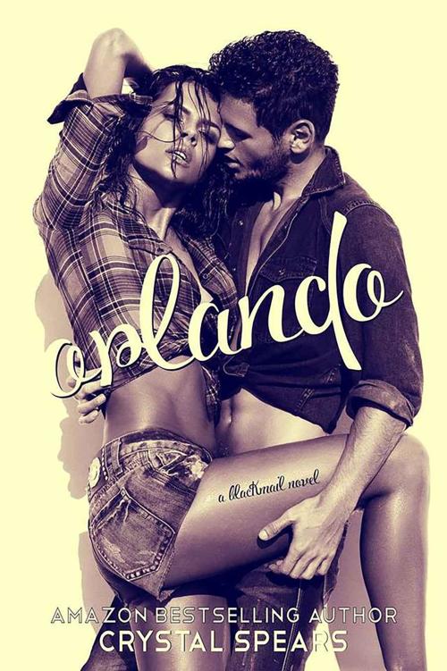 Orlando (Blackmail #1) by Crystal Spears