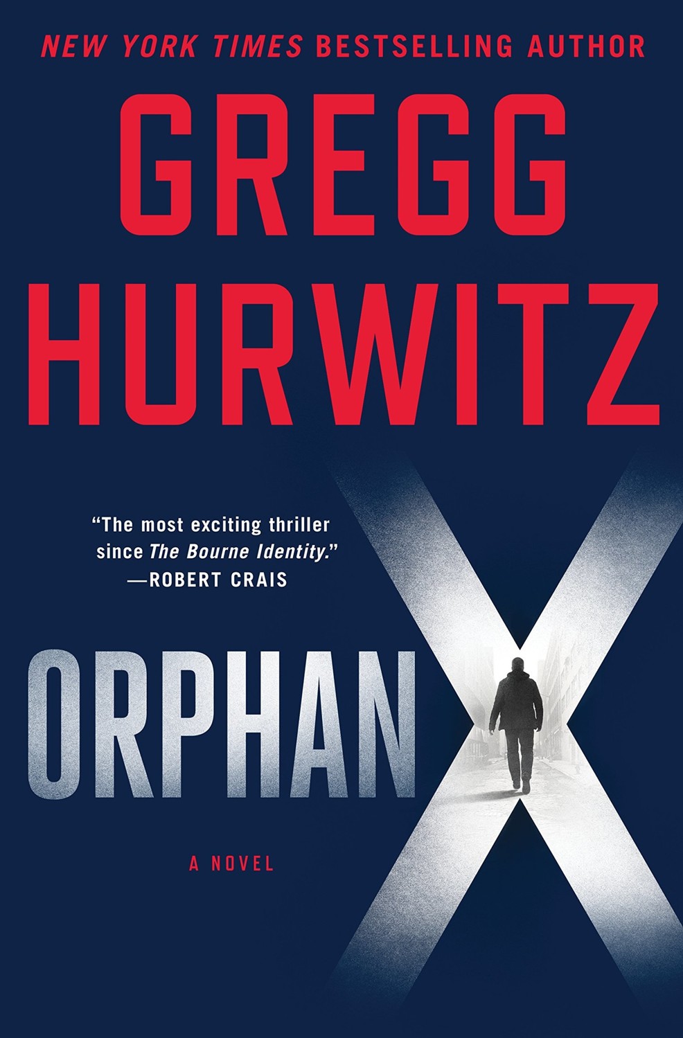 Orphan X: A Novel by Gregg Hurwitz