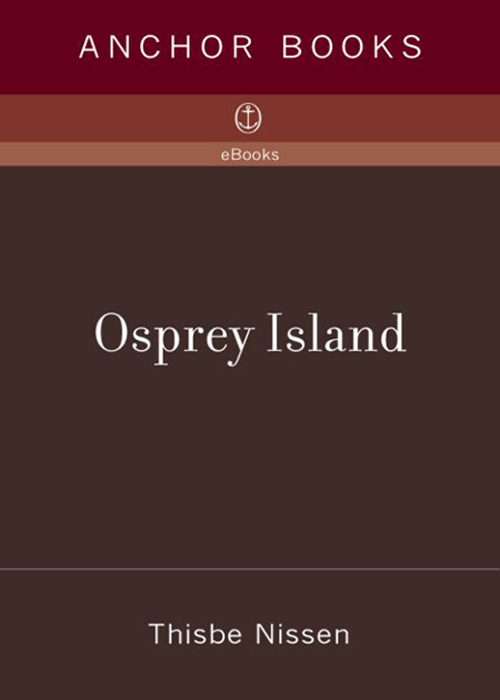 Osprey Island (2007) by Thisbe Nissen