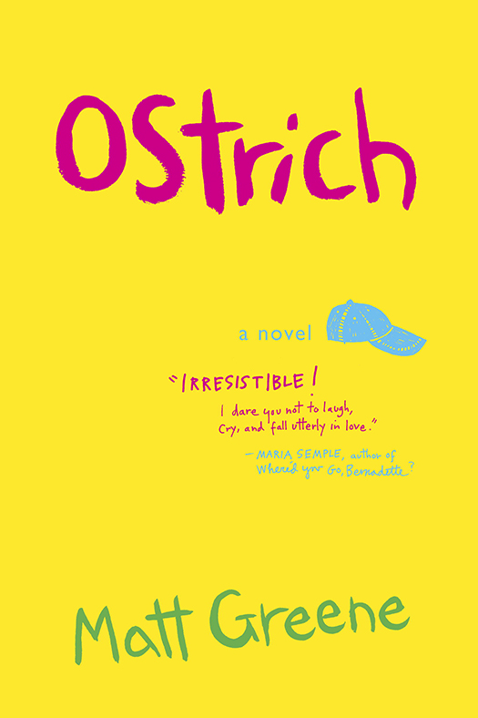 Ostrich: A Novel by Matt Greene