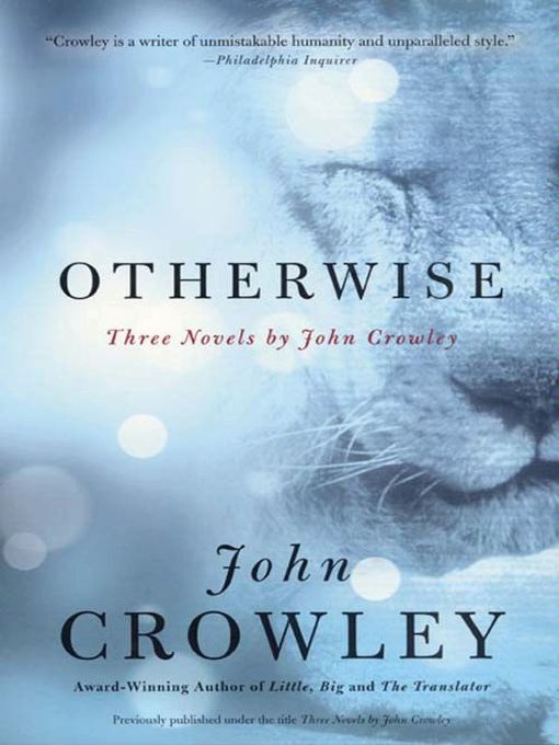 Otherwise by John Crowley