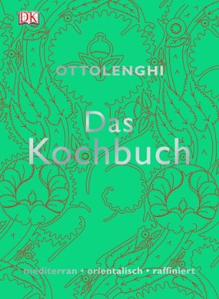 Ottolenghi - Das Kochbuch (2008) by Yotam Ottolenghi