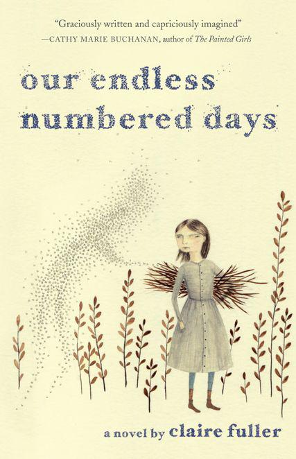 Our Endless Numbered Days: A Novel