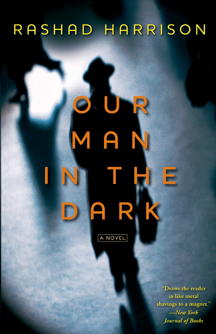 Our Man in the Dark by Rashad Harrison