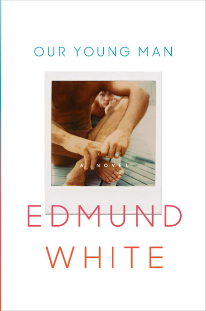 Our Young Man by Edmund White