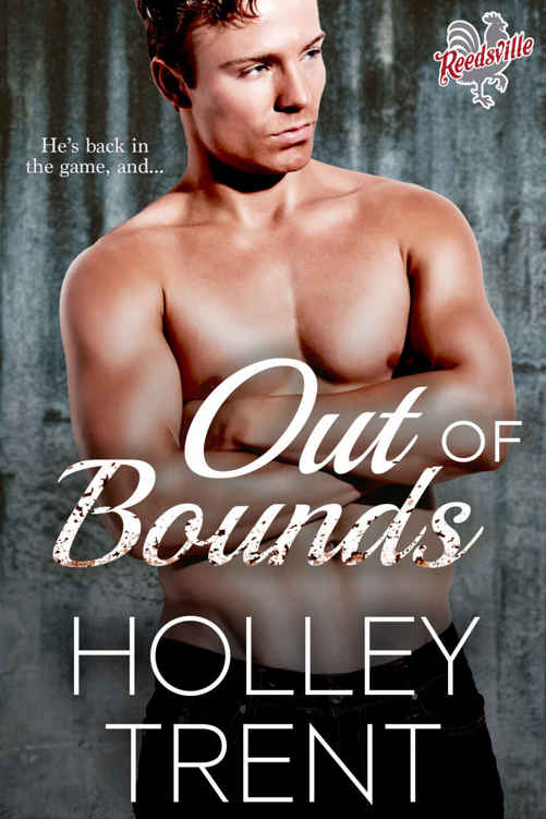 Out of Bounds (Reedsville Roosters #5) by Holley Trent