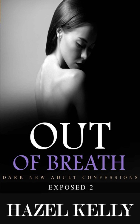 Out of Breath (Exposed Series Book 2) by Kelly, Hazel