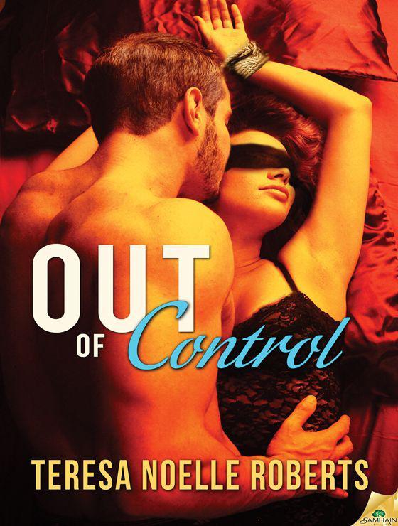 Out of Control by Roberts, Teresa Noelle