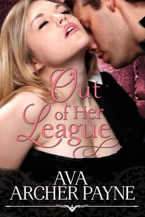 Out Of Her League, An Erotic Romance by Ava Archer Payne